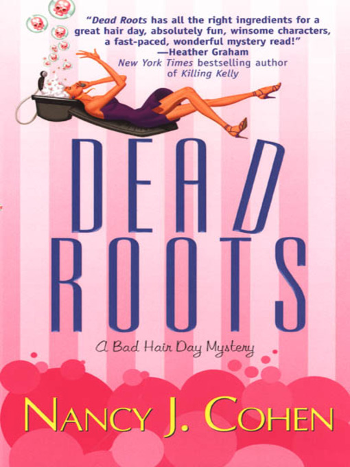 Title details for Dead Roots by Nancy J. Cohen - Available